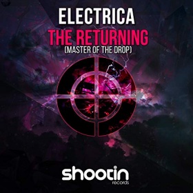 ELECTRICA - THE RETURNING (MASTER OF THE DROP)